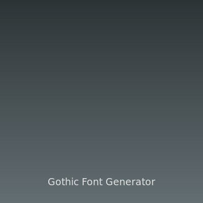 Gothic Font Generator