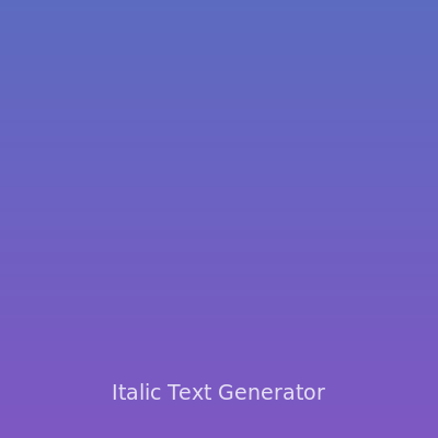 Italic Text Generator