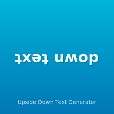 Upside Down Text Generator