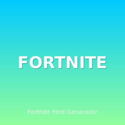 Fortnite Font Generator — Cool Fonts for Your Fortnite Display Name