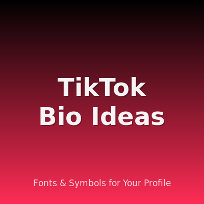 TikTok Bio Ideas: Copy-Paste Fonts & Symbols for Your Profile